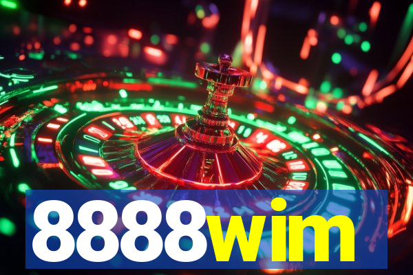 8888wim