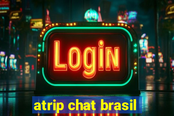 atrip chat brasil