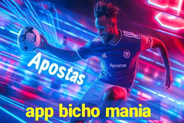 app bicho mania