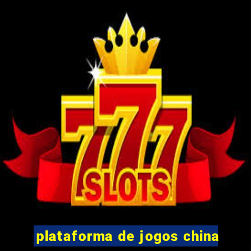 plataforma de jogos china