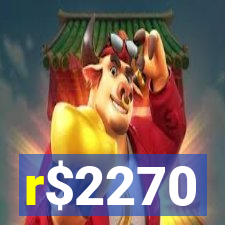 r$2270