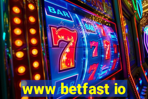 www betfast io