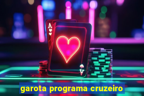 garota programa cruzeiro