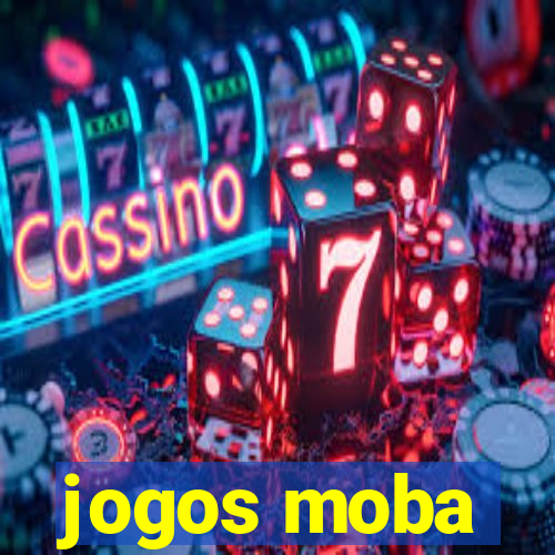 jogos moba