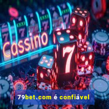 79bet.com é confiável