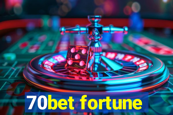 70bet fortune