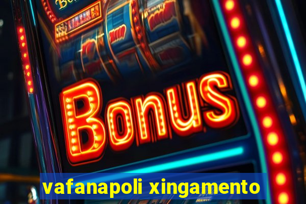 vafanapoli xingamento