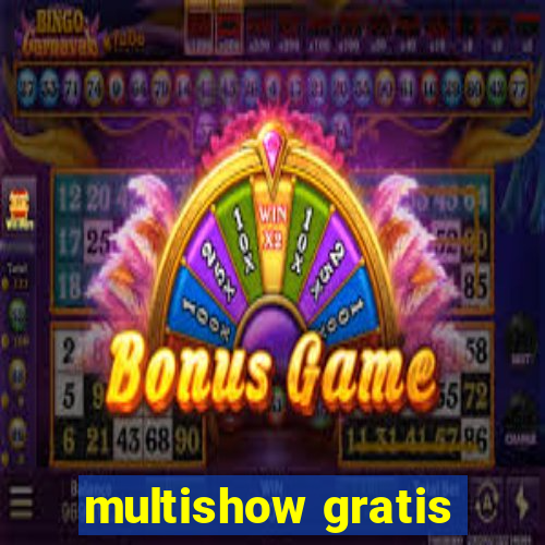 multishow gratis