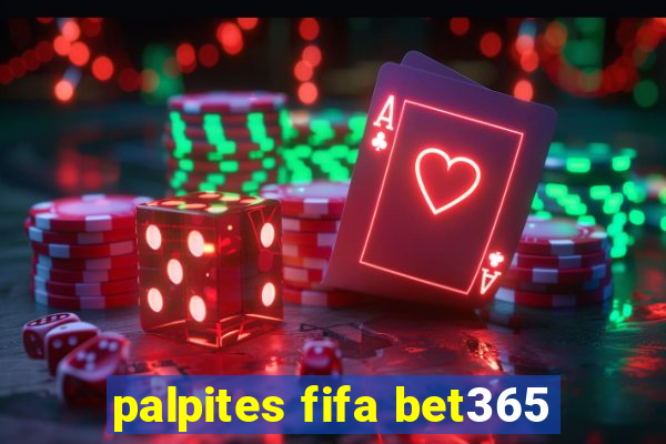 palpites fifa bet365