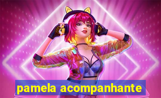 pamela acompanhante