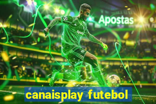 canaisplay futebol