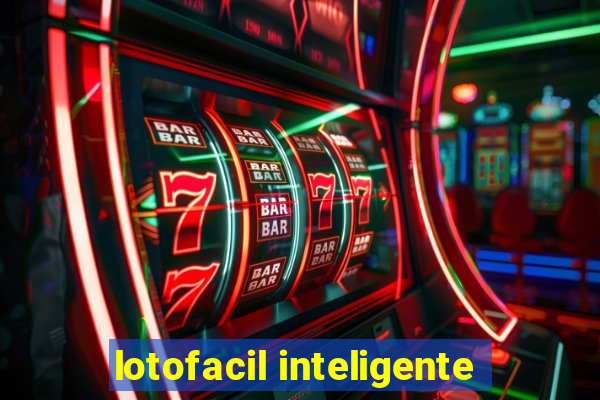 lotofacil inteligente