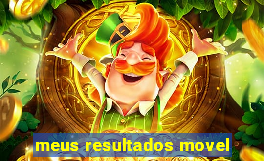 meus resultados movel