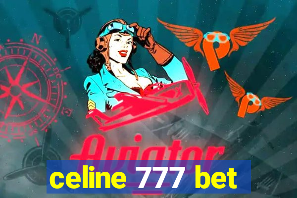 celine 777 bet