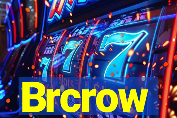 Brcrow