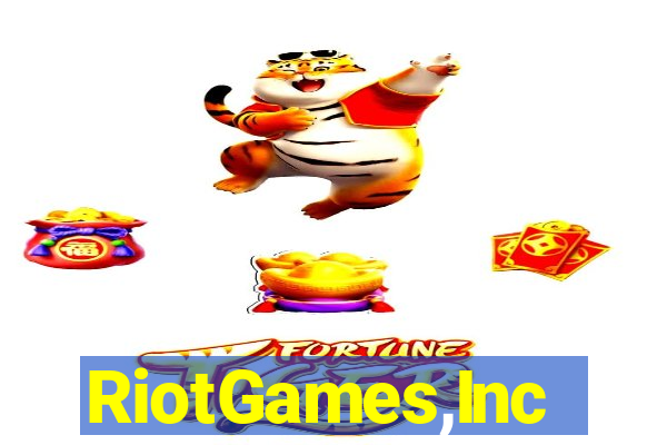 RiotGames,Inc