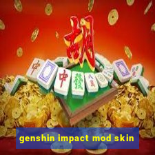 genshin impact mod skin