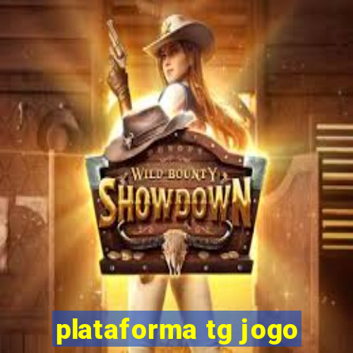 plataforma tg jogo