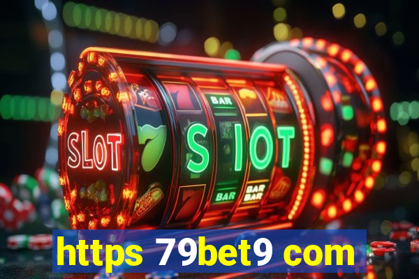 https 79bet9 com