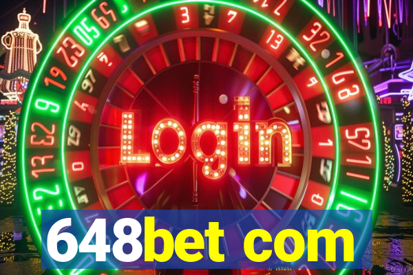 648bet com