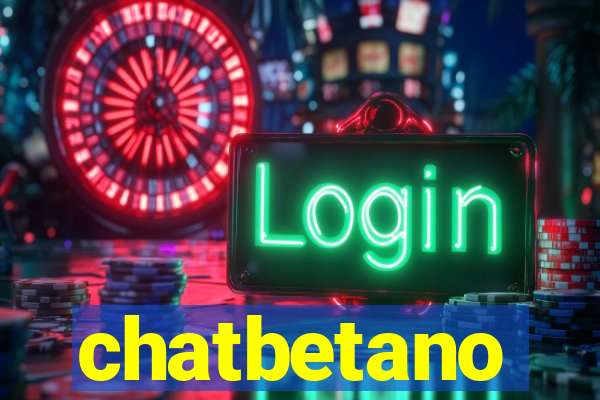 chatbetano