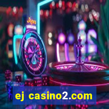 ej casino2.com