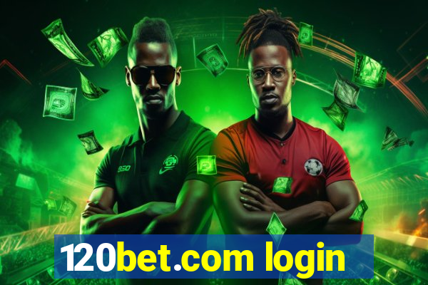 120bet.com login