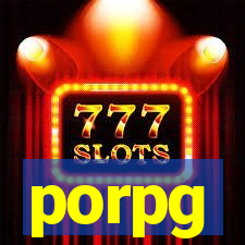 porpg