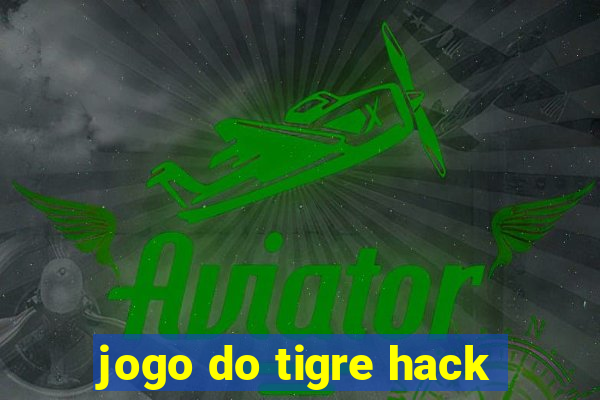 jogo do tigre hack