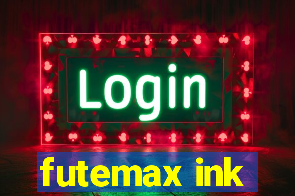 futemax ink