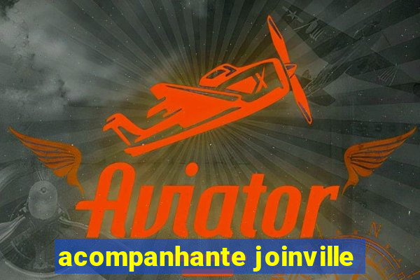 acompanhante joinville