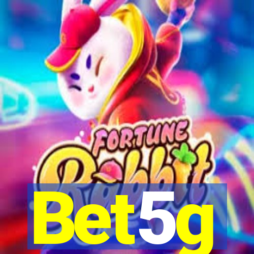 Bet5g