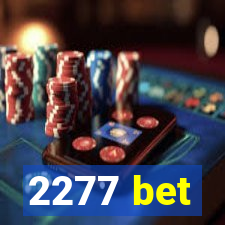 2277 bet