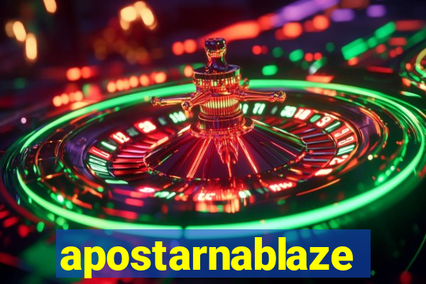 apostarnablaze