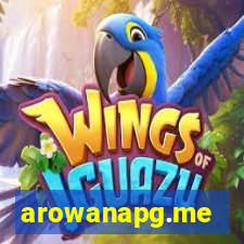 arowanapg.me