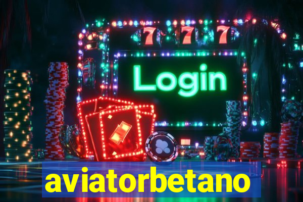 aviatorbetano