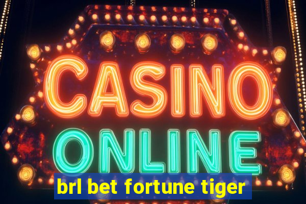 brl bet fortune tiger