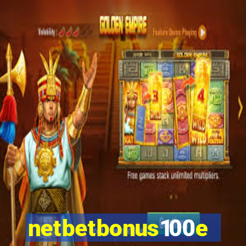 netbetbonus100e