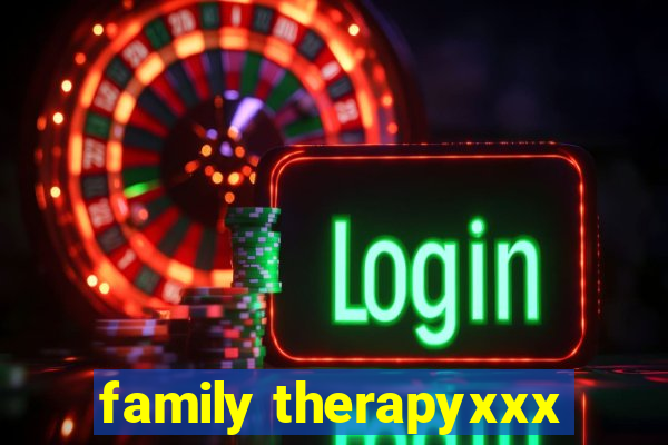 family therapyxxx