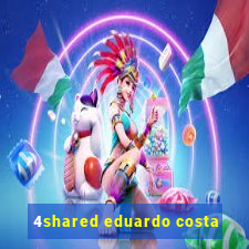 4shared eduardo costa