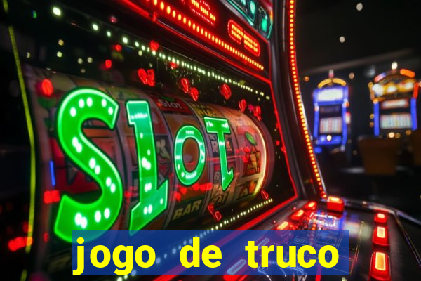 jogo de truco valendo dinheiro real