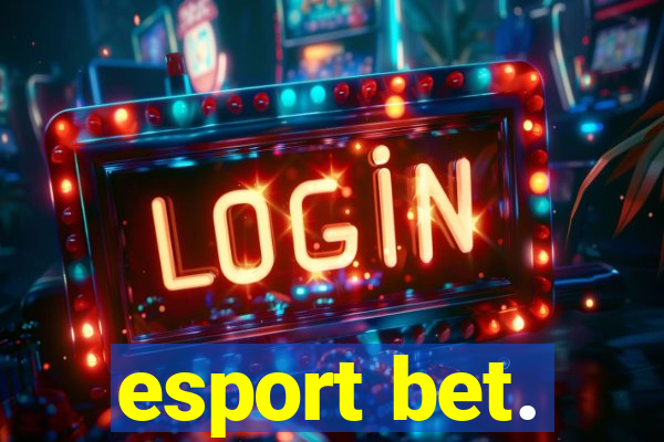 esport bet.