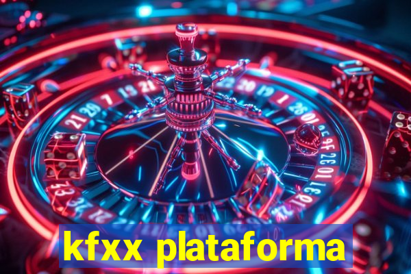 kfxx plataforma