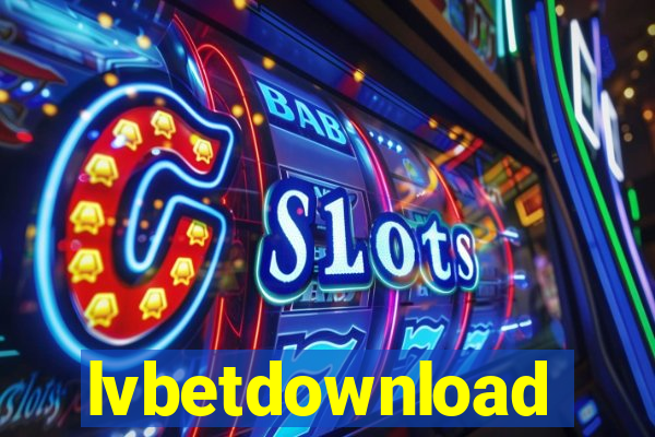 lvbetdownload