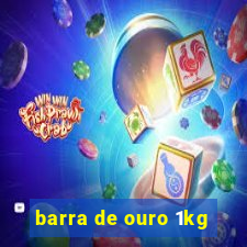 barra de ouro 1kg