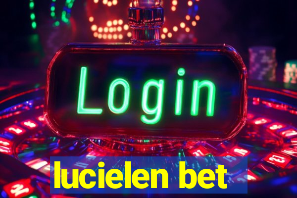 lucielen bet