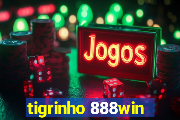 tigrinho 888win