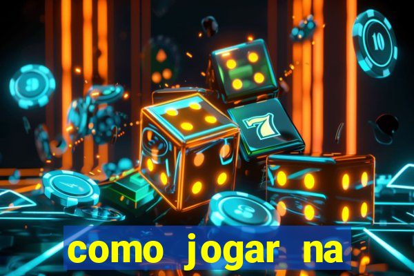 como jogar na plataforma do tigre