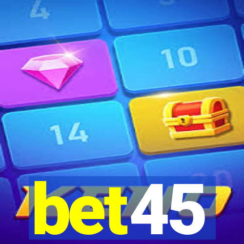 bet45