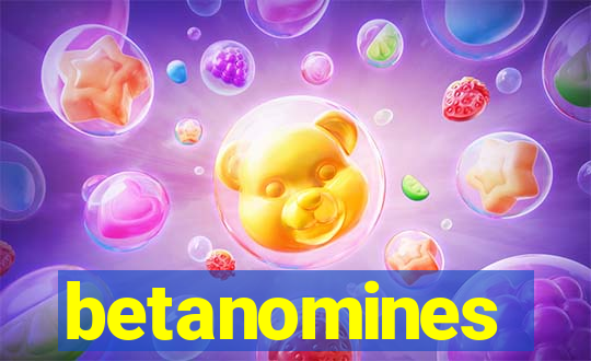 betanomines